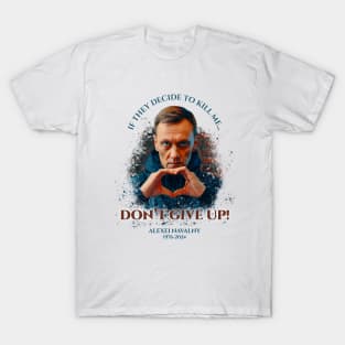 Don't Give Up! T-Shirt